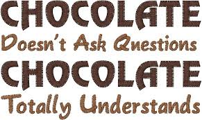 chocolate understands